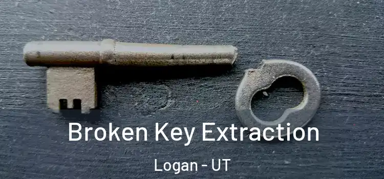 Broken Key Extraction Logan - UT