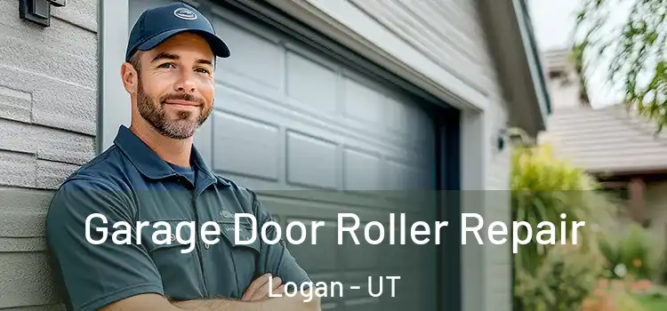  Garage Door Roller Repair Logan - UT