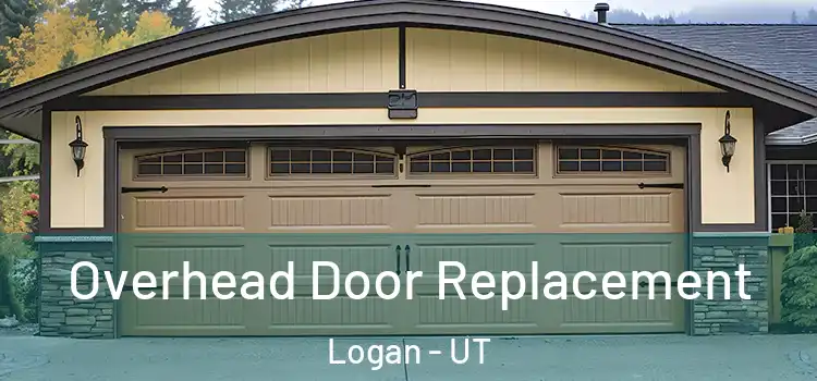  Overhead Door Replacement Logan - UT