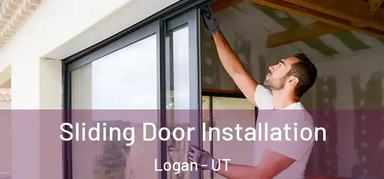 Sliding Door Installation Logan - UT